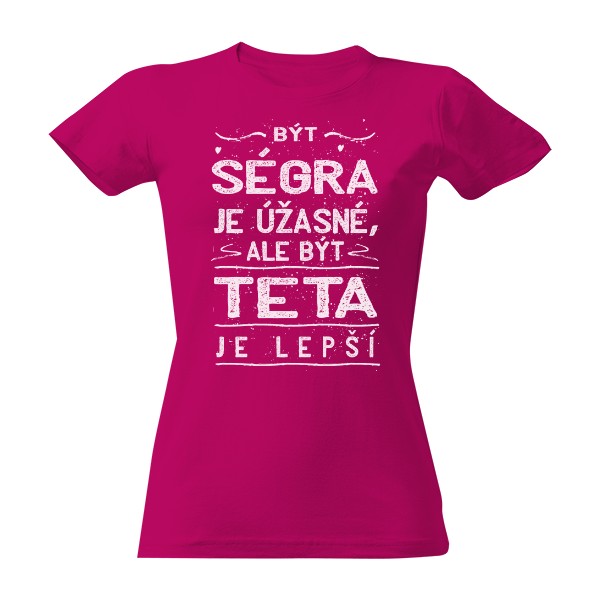 Tričko s potiskem Teta je lepší